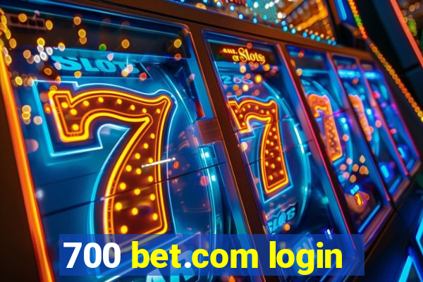 700 bet.com login